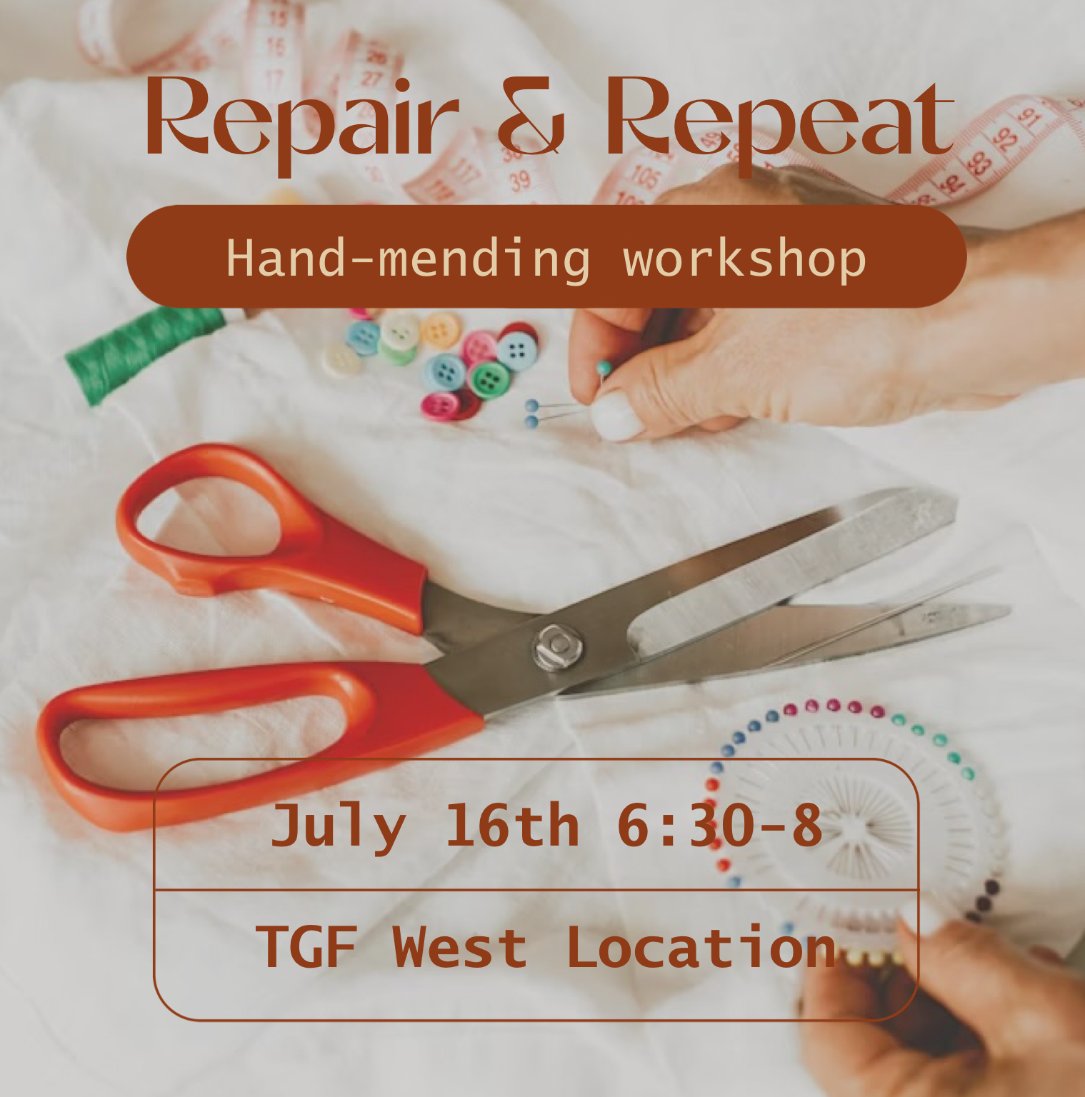 Repair & Repeat - Mending Workshop