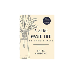 Paper back book; A Zero Waste Life In Thirty Days.